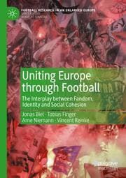 Cover von Uniting Europe through Football
