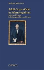 Cover von Adolf Guyer-Zeller in Selbstzeugnissen