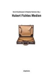 Cover von Hubert Fichtes Medien
