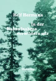 Cover von In der Nahaufnahme verwildern wir