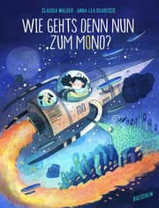 Cover von Wie gehts denn nun zum Mond?