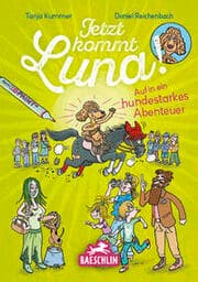 Cover von Jetzt kommt Luna!