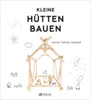 Cover von Kleine Hütten bauen