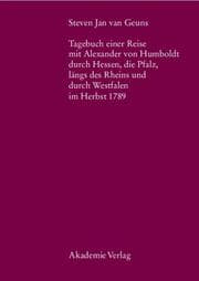 Cover von Tagebuch einer Reise mit Alexander von Humboldt durch Hessen, die Pfalz, längs des Rheins und durch Westfalen im Herbst 1789