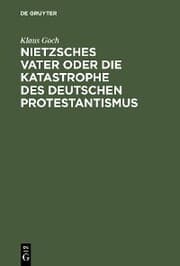 Cover von Nietzsches Vater oder die Katastrophe des deutschen Protestantismus