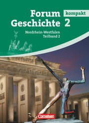 Cover von Forum Geschichte kompakt - Nordrhein-Westfalen - Band 2.2
