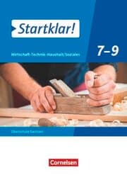 Cover von Startklar! - Wirtschaft-Technik-Haushalt/Soziales - Sachsen - Ausgabe 2020 - 7.-9. Schuljahr