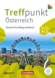 Cover von Treffpunkt - Deutsch für die Integration - Österreichische Ausgabe - Deutsch für Alltag und Beruf - A1: Teilband 2