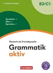 Cover von Grammatik aktiv - Deutsch als Fremdsprache - 2. aktualisierte Ausgabe - B2/C1