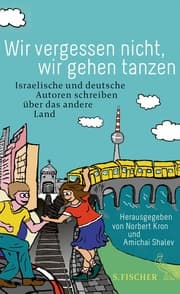 Cover von Wir vergessen nicht, wir gehen tanzen