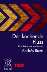 Cover von Der kochende Fluss - eine Reise zum Amazonas
