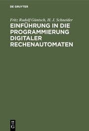 Cover von Einführung in die Programmierung digitaler Rechenautomaten