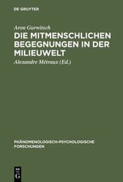 Cover von Die mitmenschlichen Begegnungen in der Milieuwelt