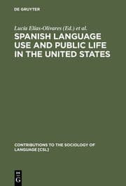 Cover von Spanish Language Use and Public Life in the United States
