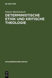 Cover von Deterministische Ethik und kritische Theologie