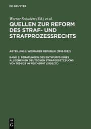 Cover von Beratungen des Entwurfs eines Allgemeinen Deutschen Strafgesetzbuchs von 1924/25 im Reichsrat (1926/27)