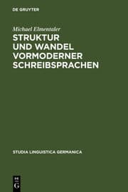 Cover von Struktur und Wandel vormoderner Schreibsprachen