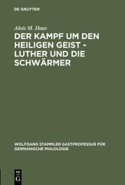 Cover von Der Kampf um den Heiligen Geist - Luther und die Schwärmer