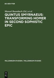 Cover von Quintus Smyrnaeus: Transforming Homer in Second Sophistic Epic