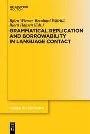 Cover von Grammatical Replication and Borrowability in Language Contact