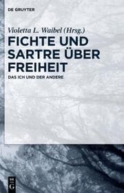 Cover von Fichte und Sartre über Freiheit