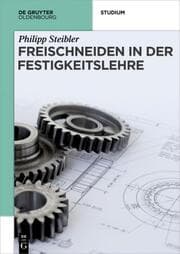 Cover von Freischneiden in der Festigkeitslehre