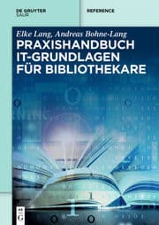 Cover von Praxishandbuch IT-Grundlagen für Bibliothekare