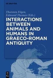 Cover von Interactions between Animals and Humans in Graeco-Roman Antiquity