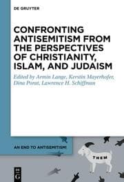 Cover von Confronting Antisemitism from the Perspectives of Christianity, Islam, and Judaism