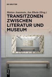 Cover von Transitzonen zwischen Literatur und Museum