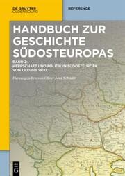 Cover von Herrschaft und Politik in Südosteuropa von 1300 bis 1800