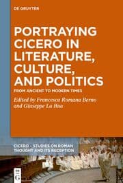 Cover von Portraying Cicero in Literature, Culture, and Politics