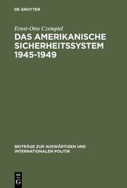 Cover von Das amerikanische Sicherheitssystem 1945-1949