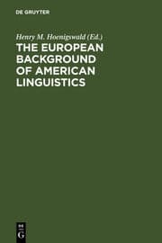 Cover von The European Background of American Linguistics