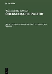 Cover von Colonisations-Politik und Colonisations-Technik