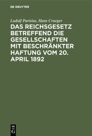 Cover von Das Reichsgesetz betreffend die Gesellschaften mit beschränkter Haftung