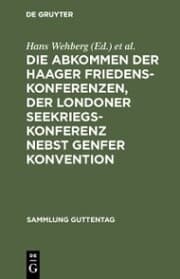 Cover von Die Abkommen der Haager Friedenskonferenzen, der Londoner Seekriegskonferenz nebst Genfer Konvention