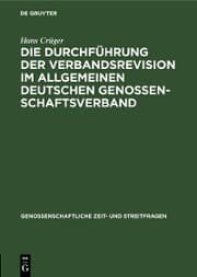 Cover von Die Durchführung der Verbandsrevision im Allgemeinen deutschen Genossenschaftsverband