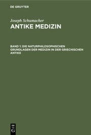 Cover von Die naturphilosophischen Grundlagen der Medizin in der griechischen Antike