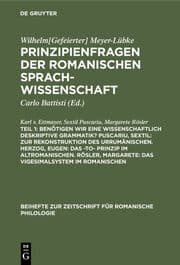 Cover von Benötigen wir eine wissenschaftlich deskriptive Grammatik? Puscariu, Sextil: Zur Rekonstruktion des Urrumänischen. Herzog, Eugen: Das -to- Prinzip im Altromanischen. Rösler, Margarete: Das Vigesimalsystem im Romanischen