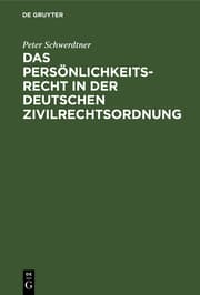Cover von Das Persönlichkeitsrecht in der deutschen Zivilrechtsordnung