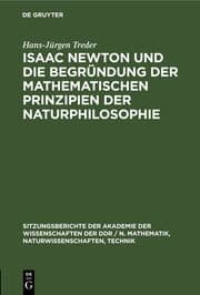 Cover von Isaac Newton und die Begründung der mathematischen Prinzipien der Naturphilosophie