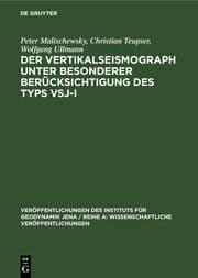 Cover von Der Vertikalseismograph unter besonderer Berücksichtigung des Typs VSJ-I
