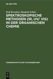 Cover von Spektroskopische Methoden (IR, UV/ VIS) in der organischen Chemie