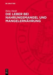 Cover von Die Leber bei Nahrungsmangel und Mangelernährung