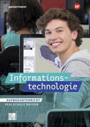 Cover von Informationstechnologie - Ausgabe für Realschulen in Bayern