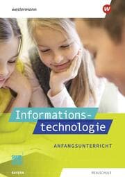 Cover von Informationstechnologie - Ausgabe 2022 für Realschulen in Bayern