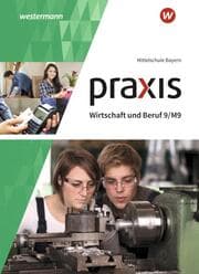 Cover von Praxis Wirtschaft und Beruf - Ausgabe 2017 für Mittelschulen in Bayern