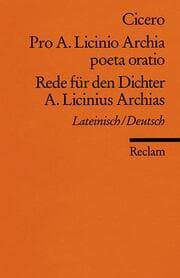 Cover von Pro A. Licinio Archia poeta oratio/Rede für den Dichter A. Licinius Archias
