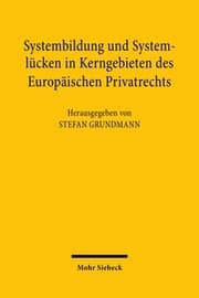 Cover von Systembildung und Systemlücken in den Kerngebieten des Europäischen Privatrechts